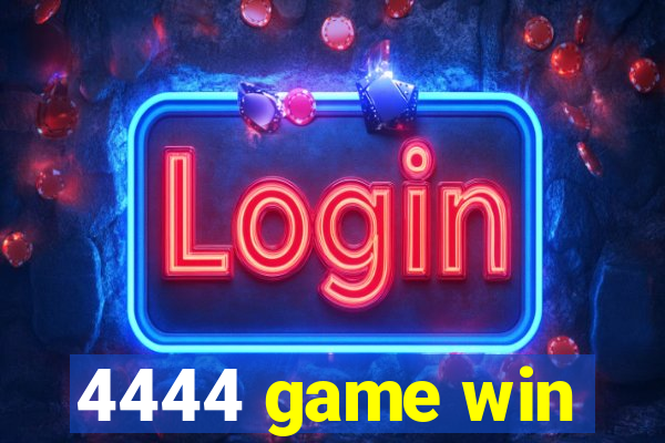 4444 game win